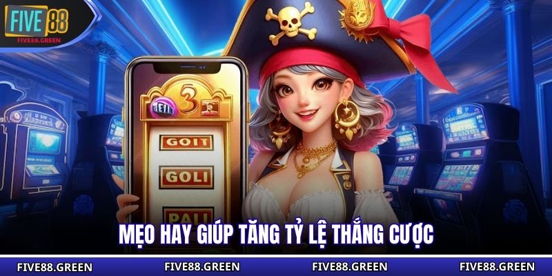 Mẹo hay giúp tăng tỷ lệ thắng cược